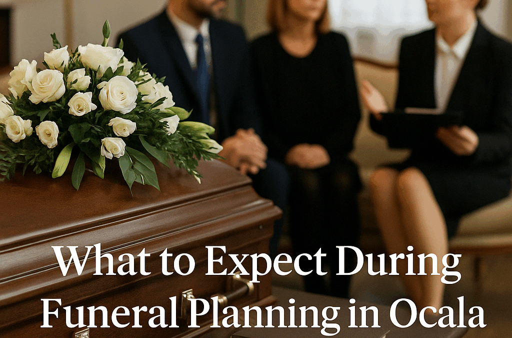 What to Expect During Funeral Planning in Ocala